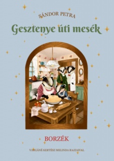 Gesztenye úti mesék - Borzék
