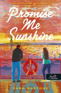 Promise Me Sunshine - Ígérj nekem napfényt!