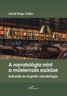 A narratológia mint a műelemzés eszköze