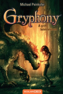 A griff bűvöletében - Gryphony 1. (2.kiadás)