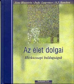 Az élet dolgai - Hétköznapi boldogságok