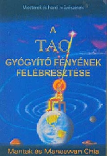 A Tao gyógyító fényének felébresztése