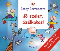 Jó szelet, Szélkakas!