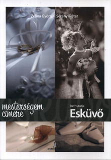 Mesterségem címere - Esküvő