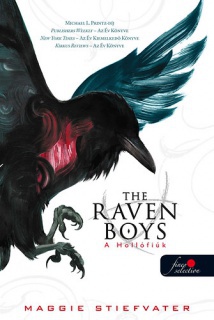 The Raven Boys - A Hollófiúk