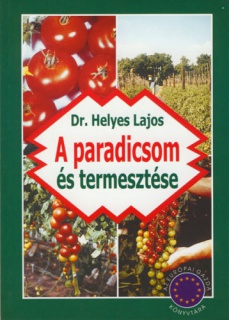 A paradicsom és termesztése