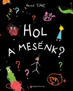 Hol a mesénk?