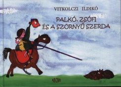 Palkó, Zsófi és a szörnyű szerda