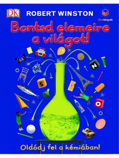 Bontsd elemeire a világot!