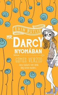 Mr. Darcy nyomában - Gimis verzió