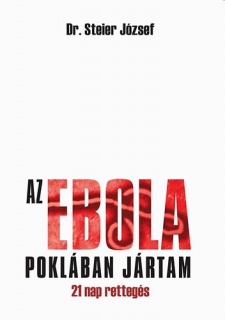 Az ebola poklában jártam