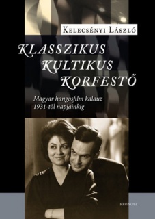 Klasszikus, kultikus, korfestő