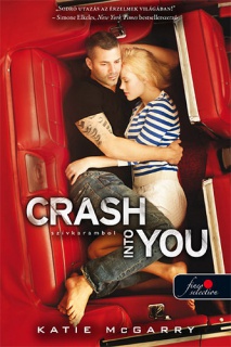 Crash Into You - Szívkarambol (Feszülő húr 3.)