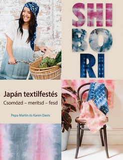 Shibori - Japán textilfestés