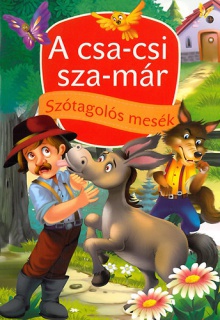 Szótagolós mesék - A csa-csi sza-már