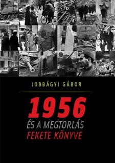 1956 és a megtorlás fekete könyve