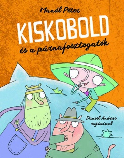 Kiskobold és a párnafosztogatók