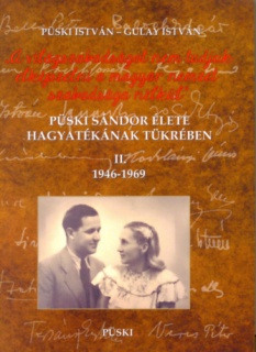 Püski Sándor élete hagyatékának tükrében II. 1946-1969