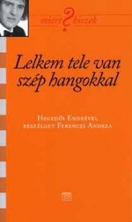 Lelkem tele van szép hangokkal