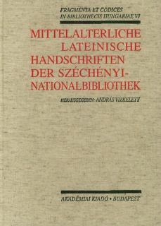 Mittelalterliche lateinische Handschriften der Széchényi-Nationalbibliothek