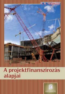 A projektfinanszírozás alapjai