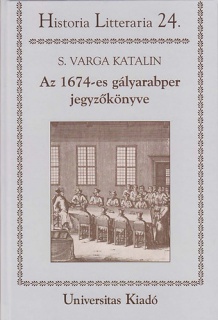 Az 1674-es gályarabper jegyzőkönyve - Textus és elemzés