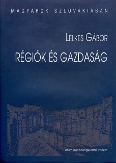 Magyarok Szlovákiában 5. - Régiók és gazdaság