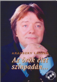 Az örök élet színpadán...