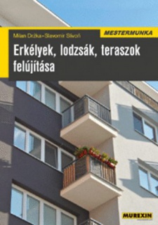 Erkélyek, lodzsák, teraszok felújítása