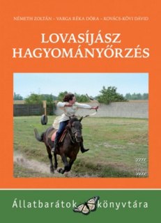 Lovasíjász hagyományőrzés