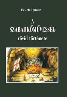 A szabadkőművesség rövid története