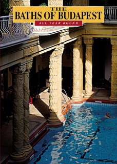 The Baths of Budapest - All Year Round