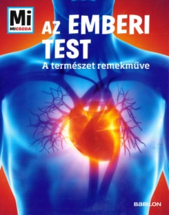 Az emberi test - Mi Micsoda