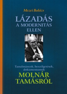 Lázadás a modernitás ellen