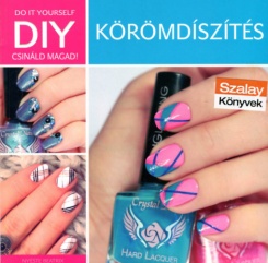 DIY - Körömdíszítés