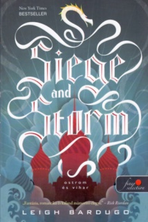 Siege and Storm - Ostrom és vihar - puha kötés