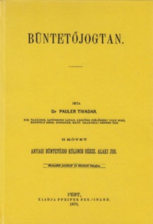 Büntetőjogtan II. Anyagi büntetőjog különös része, Alaki jog.