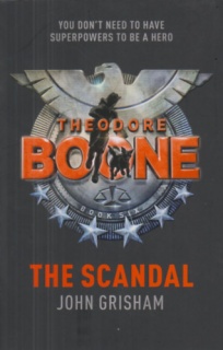 Theodore Boone-The Scandal