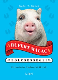 Rupert Malac bölcsességei