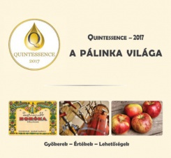 A pálinka világa  Quintessence - 2017