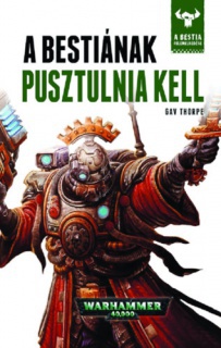 A Bestiának pusztulnia kell