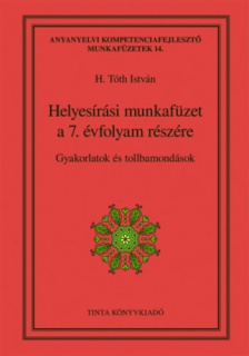 Helyesírási munkafüzet a 7. évfolyam részére