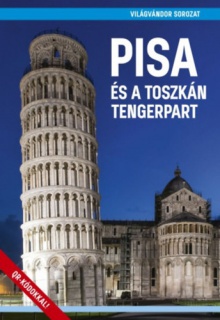 Pisa és a toszkán tengerpart