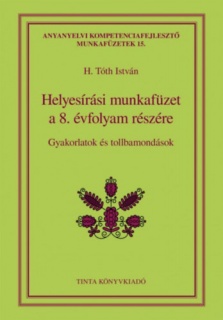 Helyesírási munkafüzet a 8. évfolyam részére