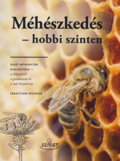 Méhészkedés - hobbi szinten