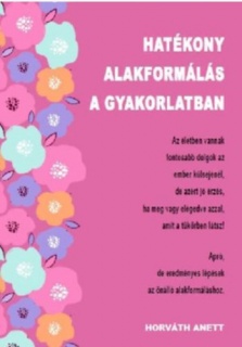 Hatékony alakformálás a gyakorlatban