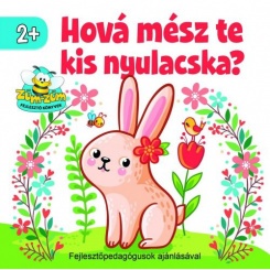 Hová mész te kis nyulacska?