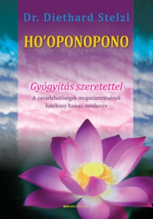 Ho'oponopono - Gyógyítás szeretettel