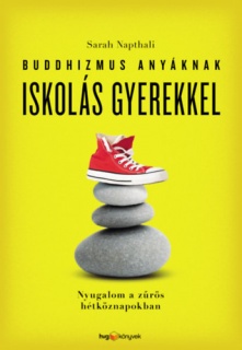 Buddhizmus anyáknak iskolás gyerekkel