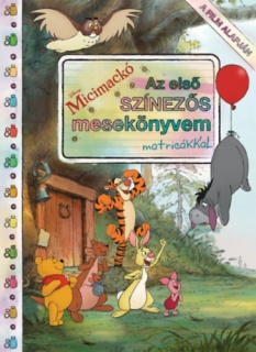 Disney - Micimackó - Az első színezős mesekönyvem matricákkal